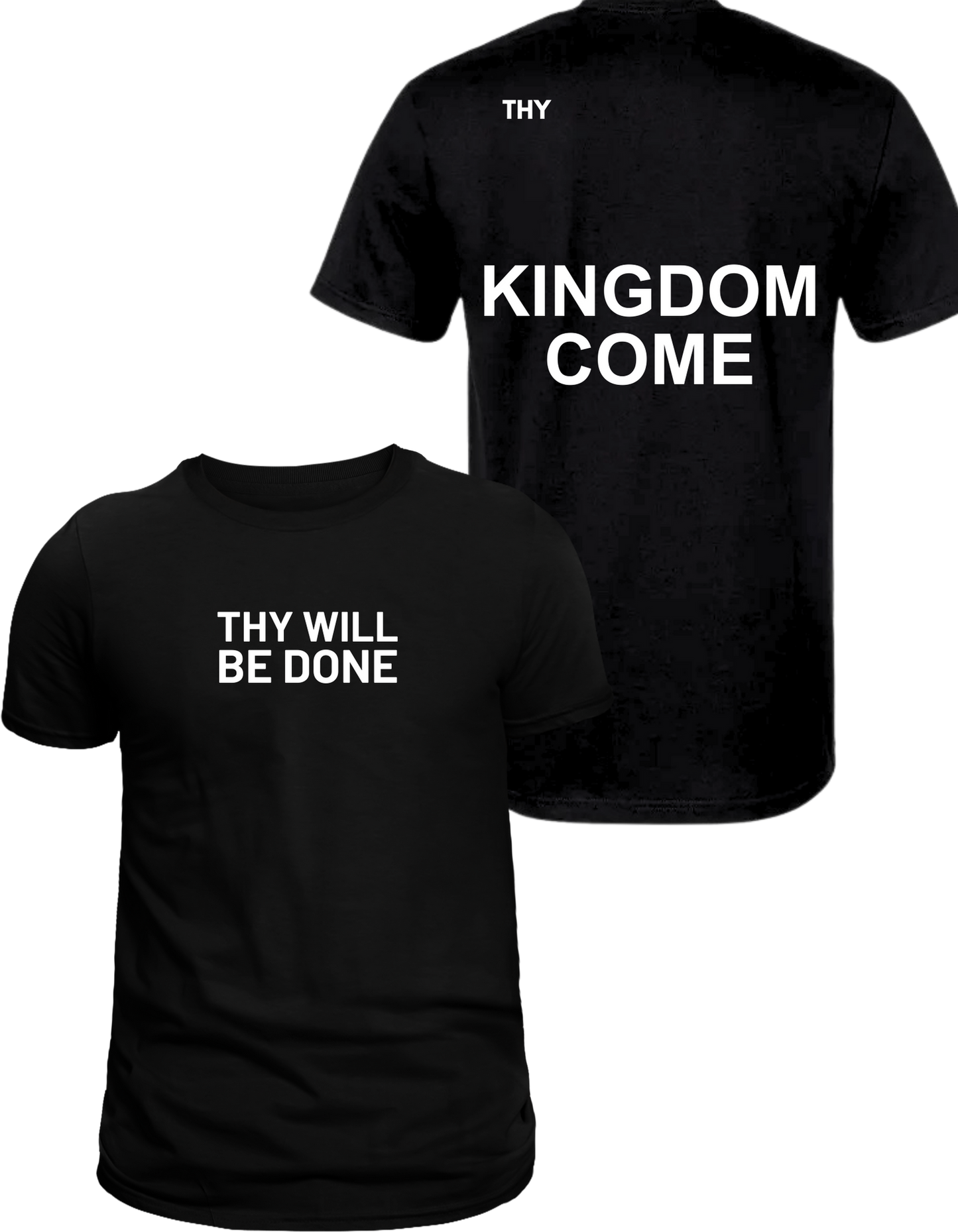 THY WILL BE DONE BLACK SHIRT