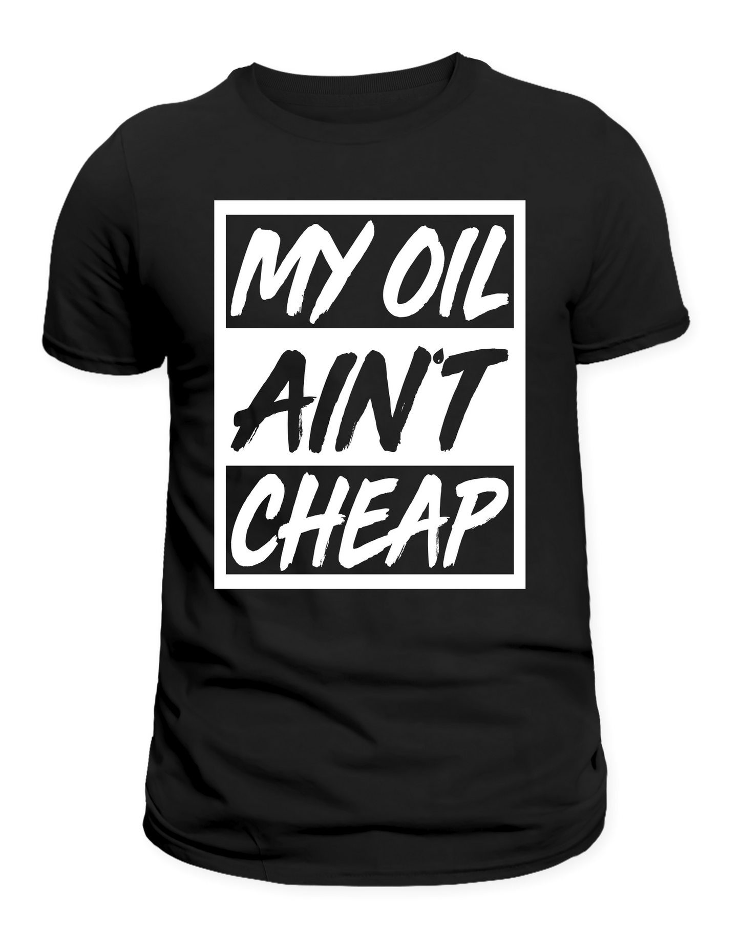 MY OIL AIN’T CHEAP