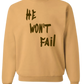 GOD WILL NEVER FAIL TAN SWEATSHIRT