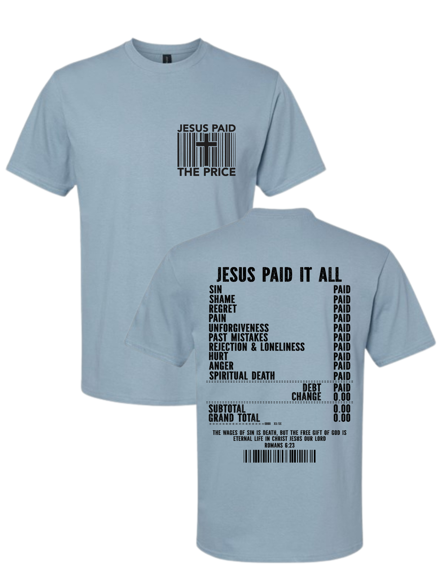 Jesus Paid It All Shirt