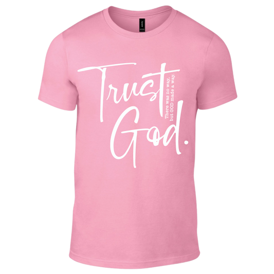 Trust God Pink Shirt