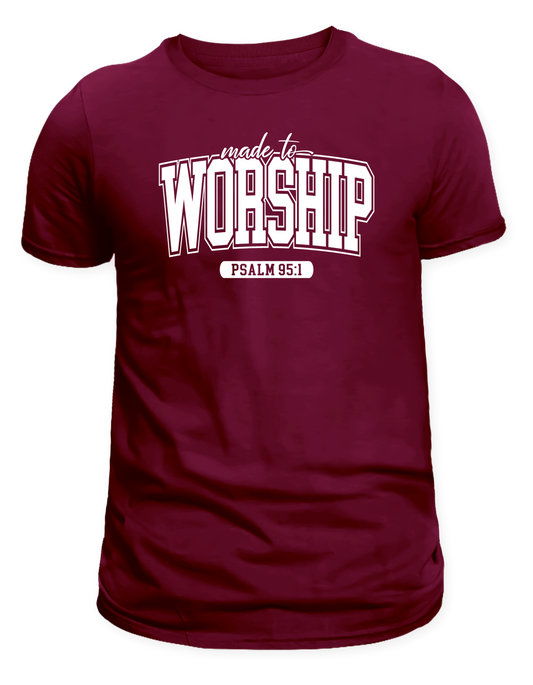 MADE TO WORSHIP