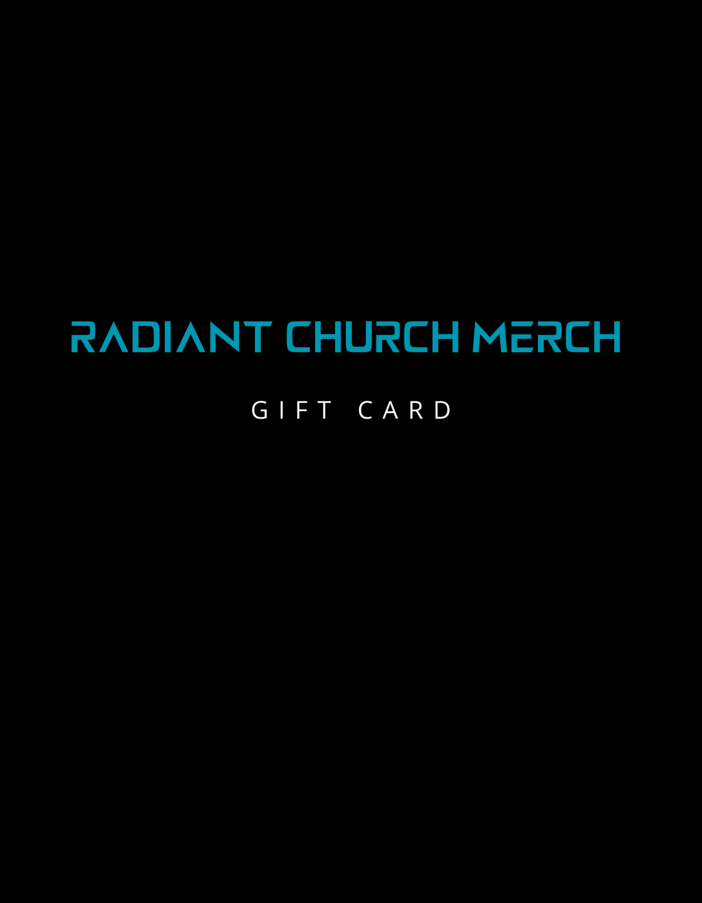 RADIANT CHURCH MERCH GIFT CARD