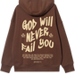 GOD WILL NEVER FAIL BROWN HOODIE