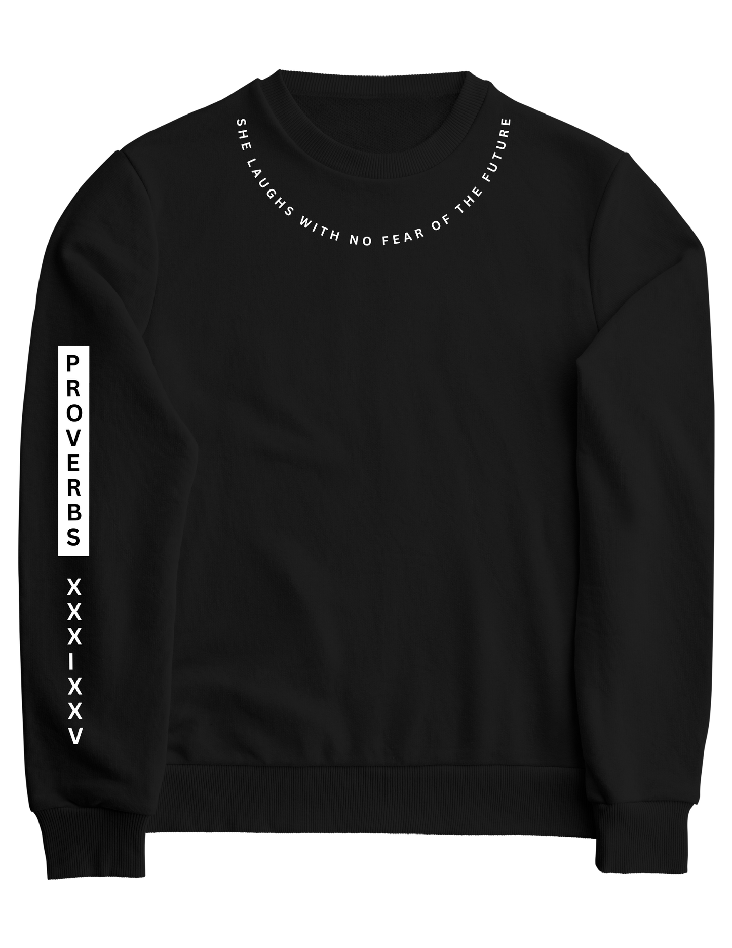 PROVERBS 31:25 SWEATSHIRT